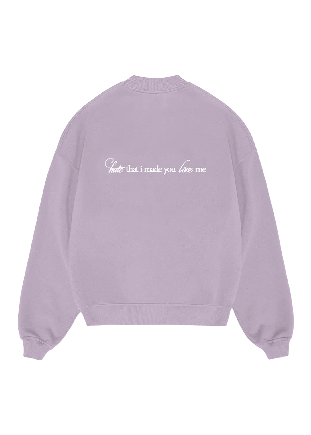 396-hate-that-i-made-you-love-me-crewneck-2.webp hate that i made you love me crewneck