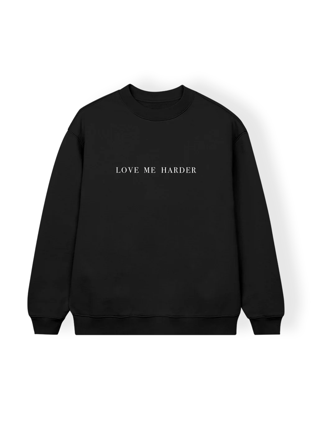 love me harder crewneck